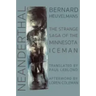 Neanderthal: The Strange Saga of the Minnesota Iceman