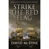 Strike the Red Flag: Thrilling naval warfare with Lieutenant Oliver Anson