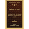 The Book of Enoch: Translated from the Ethiopic, with Introduction and Notes (1882)