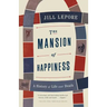 The Mansion of Happiness: A History of Life and Death