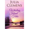 Whisling Island Tides: A Whisling Island Novel