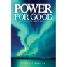 Power for Good: Saying "Yes!" to life's invitations...