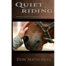 Quiet Riding: Horses and Riders Working in Harmony