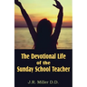 The Devotional Life of the Sunday School Teacher