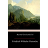 Beyond Good and Evil