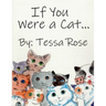 If You Were a Cat...