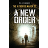 The Atropos Maker II: A New Order