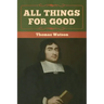 All Things for Good