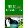 The Kauai Connection
