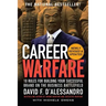 Career Warfare: 10 Rules for Building a Sucessful Personal Brand on the Business Battlefield