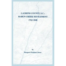 Laurens County, S.C.: Rabun Creek Settlement, 1762-1848