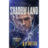 Shadow Land
