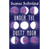 Under the Dusty Moon