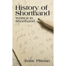 A History of Shorthand, Written in Shorthand