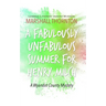 A Fabulously Unfabulous Summer for Henry Milch