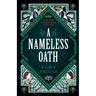 A Nameless Oath: Book Two of the Realms Curse Duology