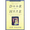 Door of Hope: Recognizing and Resolving the Pains of Your Past
