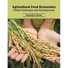 Agricultural Food Economics: Global Challenges and Developments