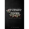 Let Every Heart Prepare Him Room: Advent Reflections