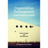 Organisation Development: A Bold Explorer's Guide