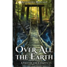Over All the Earth