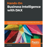 Hands-On Business Intelligence with DAX