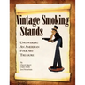 Vintage Smoking Stands - Uncovering an American Folk Art Treasure