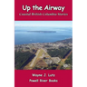 Up the Airway: Coastal British Columbia Stories