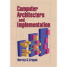 Computer Architecture and Implementation