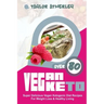 Vegan Keto: 80+ Super Delicious Vegan Ketogenic Diet Recipes for Weight Loss & Healthy Living
