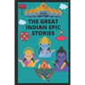 The Great Indian Epic Stories: : Stories of Ramayana, Mahabharata, Diwali, Lord Krishna, Shiva, Markandeya, Druva, Tulsi.
