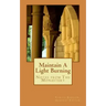 Maintain A Light Burning: Notes From The Monastery