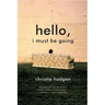 Hello, I Must Be Going