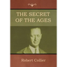 The Secret of the Ages