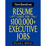 Careerjournal.com Resume Guide for $100,000 + Executive Jobs