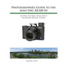 Photographer's Guide to the Sony RX100 III