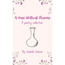 A Vase Without Flowers: A Poetry Collection