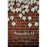 Wannabe U: Inside the Corporate University