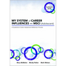 MY SYSTEM of CAREER INFLUENCES - MSCI (Adolescent): Facilitator's Guide