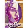 The Prototype: A Story of True Love
