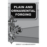 Plain and Ornamental Forging