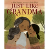 Just Like Grandma