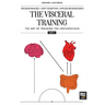 The visceral training. Part 1