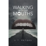 Walking with Our Mouths