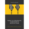 Today's Struggles, Tomorrow's Revolutions: Afro-Caribbean Liberatory Thought