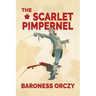 The Scarlet Pimpernel (Warbler Classics Annotated Edition)