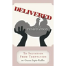 Delivered from Temptation: From Temptation to Salvation
