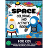 Space Coloring and Activity Book for Kids