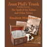 Aunt Phil's Trunk Spell of the Yukon and Other Verses Student Workbook: Student Workbook