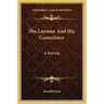 The Layman and His Conscience: A Retreat